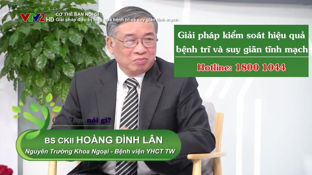 VTV2:  Giải pháp hỗ trợ điều trị hiệu quả bệnh trĩ và suy giãn tĩnh mạch