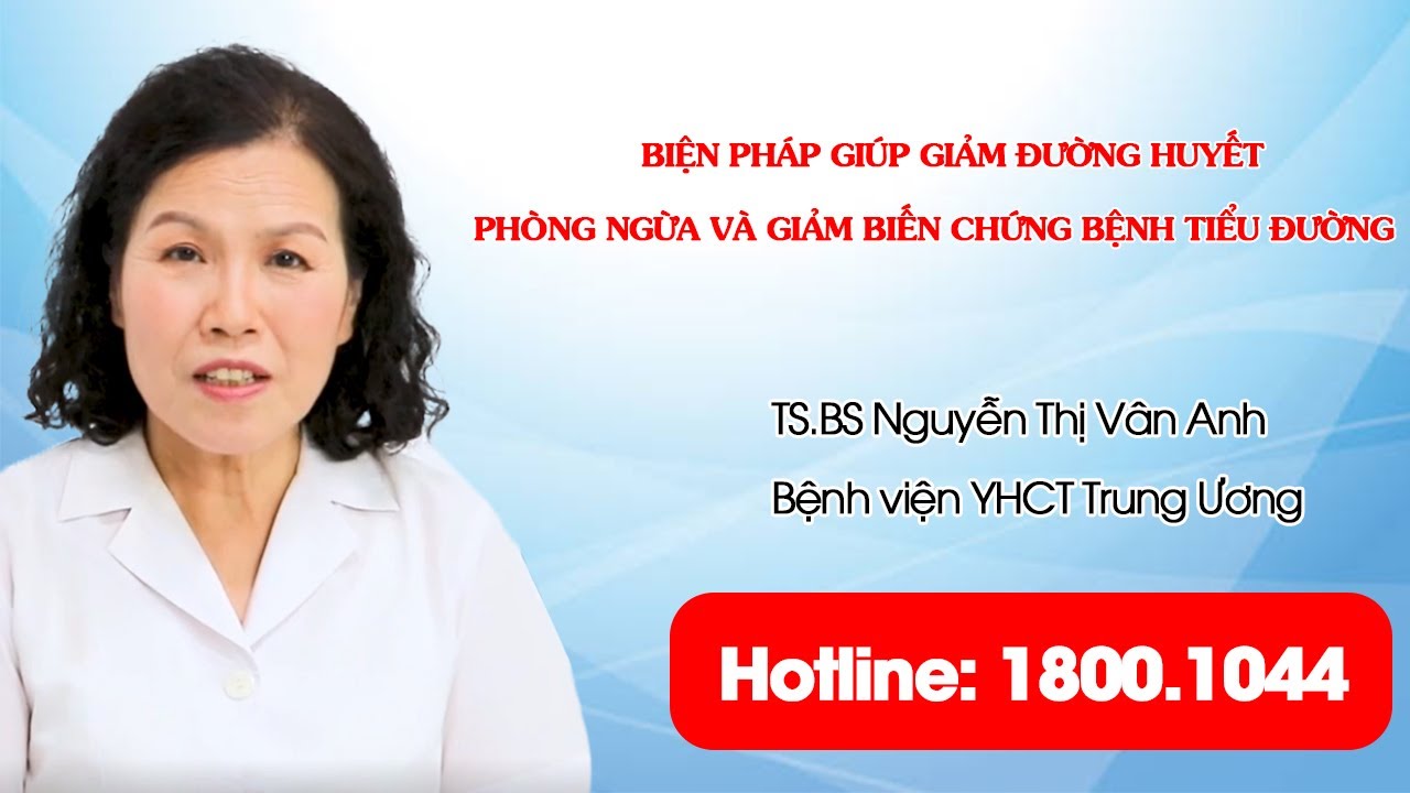 VTV2 - Biện pháp giúp giảm đường huyết - phòng ngừa và giảm biến chứng bệnh tiểu đường.